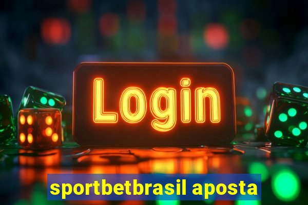 sportbetbrasil aposta